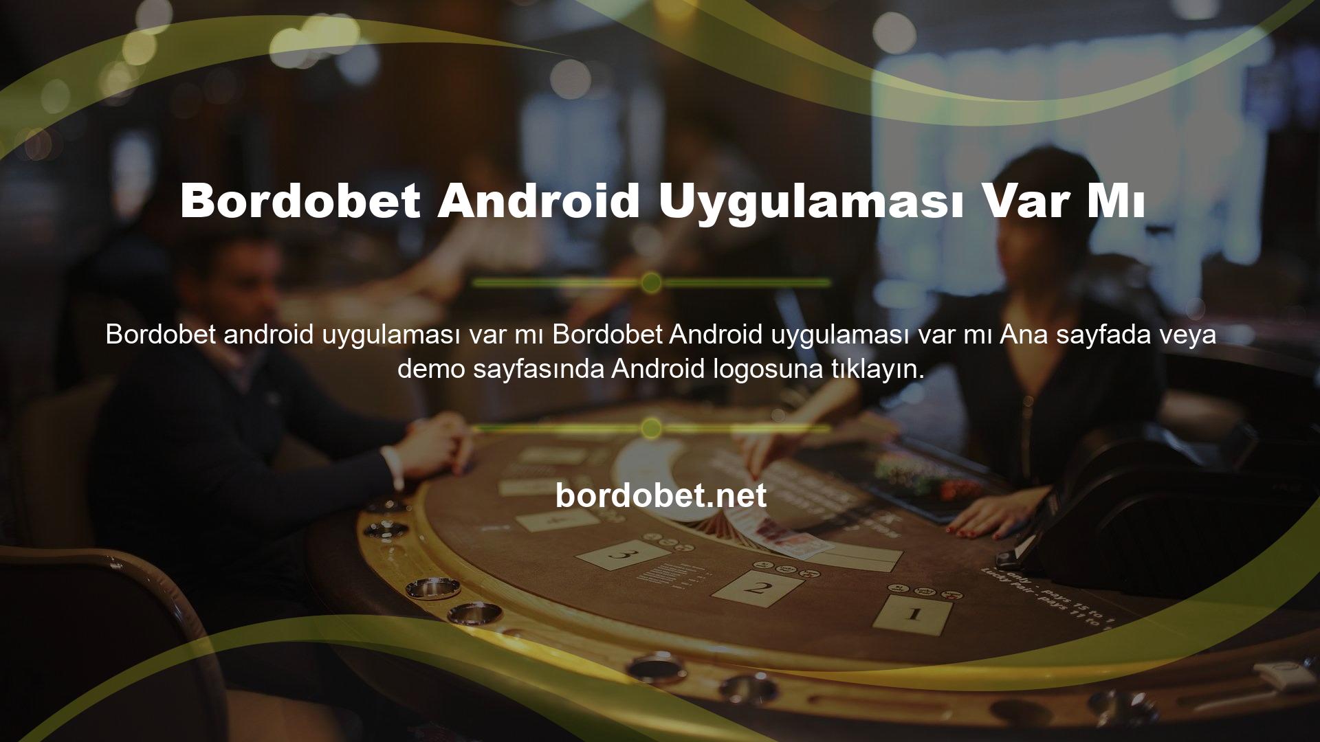 Bordobet Android Uygulaması Var Mı