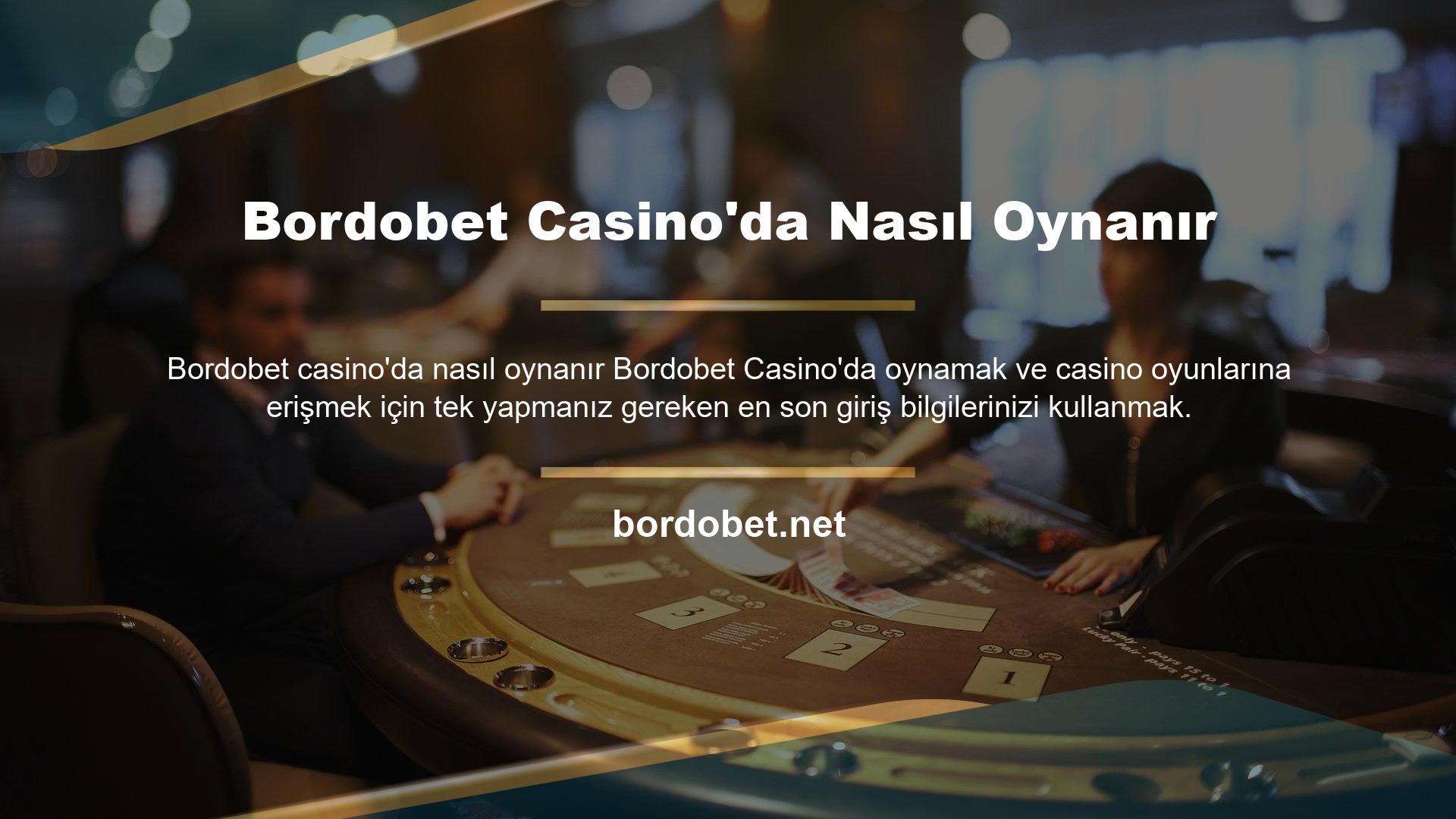 Bordobet Casino'da Nasıl Oynanır