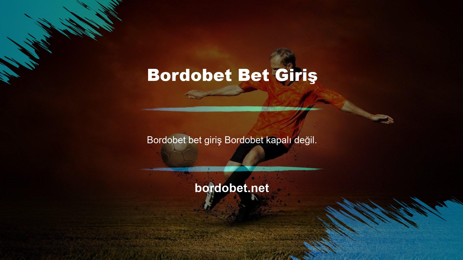 Bordobet Bet, giriş adresinizi güncellemek için Bordobet BTK tarafından engellenmelidir