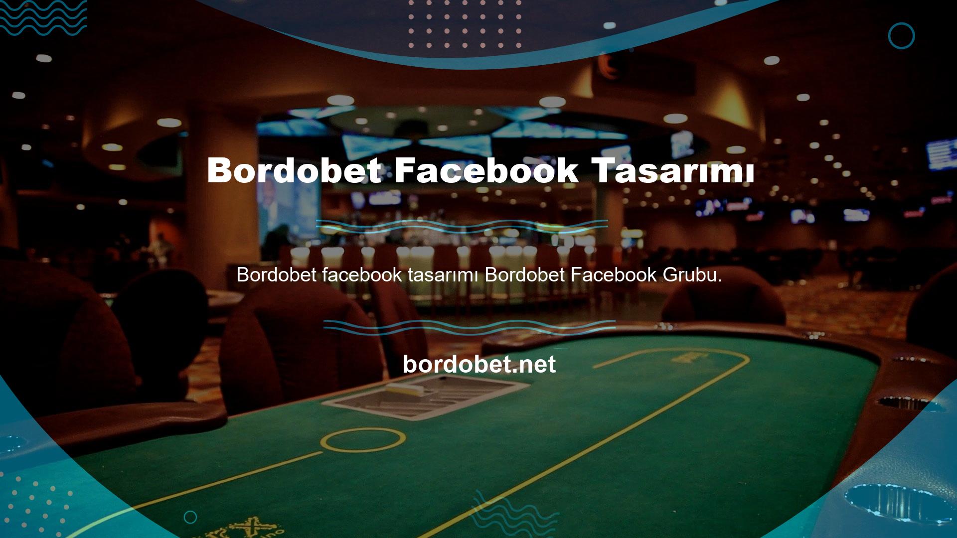 Bordobet Facebook grubunun tasarımını anlamak çok kolay
